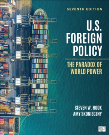 U.S. Foreign Policy : The Paradox of World Power