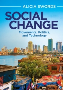 Social Change : Movements, Politics, and Technology