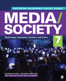 Media/Society - International Student Edition : Technology, Industries, Content, and Users