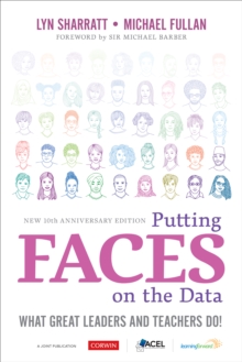 Putting FACES on the Data : What Great Leaders and Teachers Do!