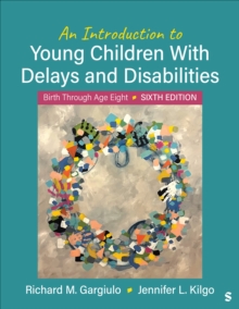 An Introduction to Young Children With Delays and Disabilities : Birth Through Age Eight