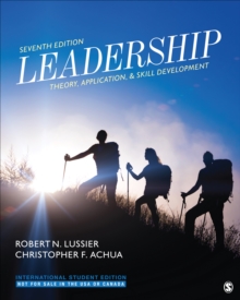 Leadership - International Student Edition : Theory, Application, & Skill Development