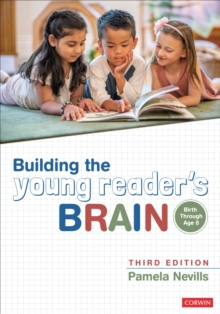 Building the Young Reader's Brain, Birth Through Age 8