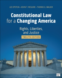 Constitutional Law for a Changing America : Rights, Liberties, and Justice