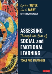 Assessing Through the Lens of Social and Emotional Learning : Tools and Strategies