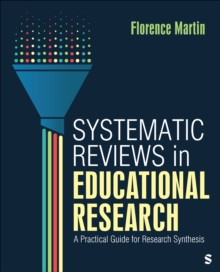 Systematic Reviews in Educational Research : A Practical Guide for Research Synthesis