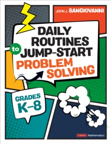 Daily Routines to Jump-Start Problem Solving, Grades K-8