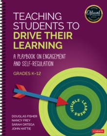 Teaching Students to Drive Their Learning : A Playbook on Engagement and Self-Regulation, K-12