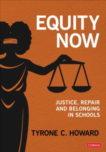 Equity Now : Justice, Repair, and Belonging in Schools