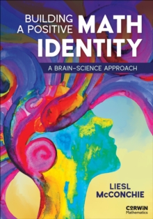 Building a Positive Math Identity : A Brain-Science Approach