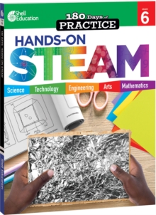 180 Days: Hands-On STEAM: Grade 6 ebook : Practice, Assess, Diagnose