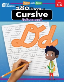 180 Days: Cursive: Advanced : Practice, Assess, Diagnose