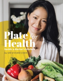 Plate for Health : Inside a doctor's kitchen