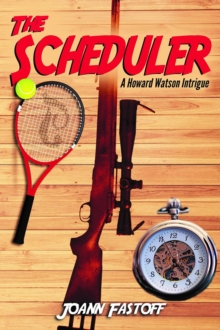 The Scheduler : A Howard Watson Intrigue