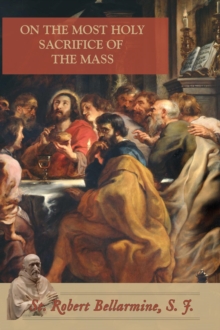 On the Most Holy Sacrifice of the Mass