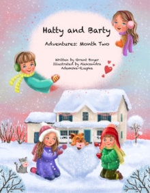 Hatty and Barty Adventures Month Two