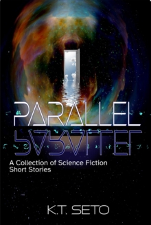 Parallel : A Collection of Science Fiction Short Stories