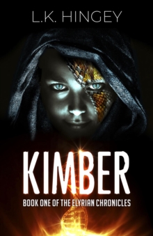 KIMBER : Book One of The Elyrian Chronicles