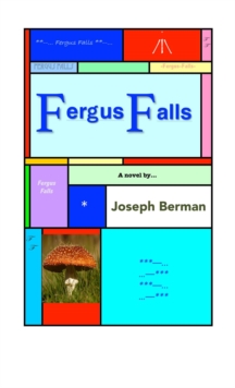 Fergus Falls : A Novel