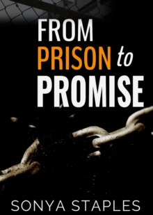 From Prison to Promise