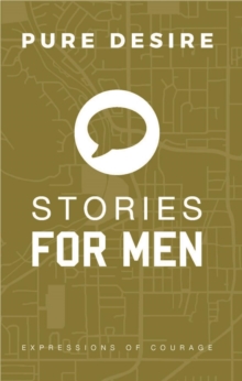 STORIES FOR MEN : EXPRESSIONS OF COURAGE