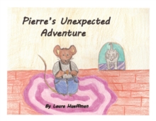 Pierre's Unexpected Adventure