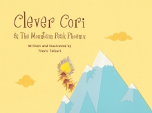 Clever Cori & The Mountain Peak Phoenix