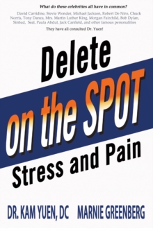 Delete Stress and Pain on the Spot!