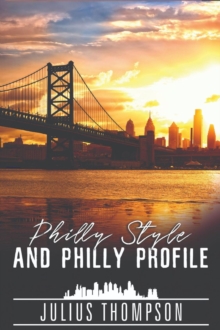 Philly Style and Philly Profile