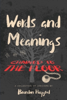 Words and Meanings : Chained to the Floor