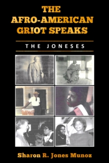 The Afro-American Griot Speaks : The Joneses