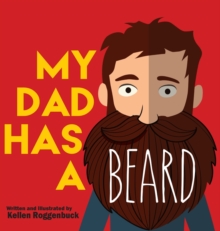 My Dad Has a Beard