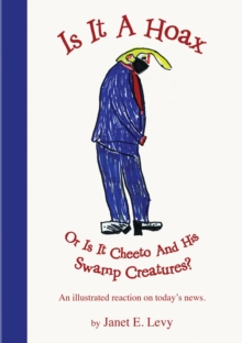 Is It A Hoax Or Is It Cheeto And His Swamp Creatures? : An illustrated reaction on today's news.