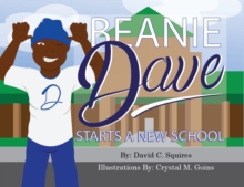 Beanie Dave Starts a New School