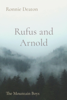 Rufus and Arnold : The Mountain Boys