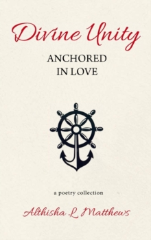 Divine Unity : Anchored in Love