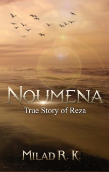 Noumena : True Story of Reza