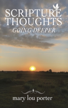 Scripture Thoughts : Going Deeper