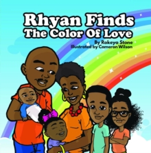 Rhyan Finds The Color Of Love