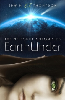 EarthUnder : The Meteorite Chronicles