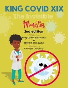 KING COVID XIX : The Invisible Monster