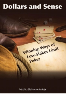 Dollars and Sense : Winning Ways of Low-Stakes Limit Poker