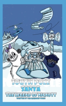 South Pole Santa, The Legend of Nicnott