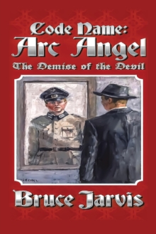 Code Name Arc Angel : The Demise of the Devil