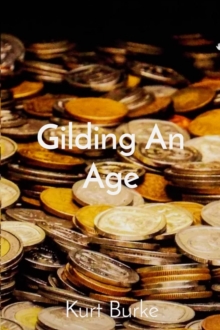 Gilding An Age