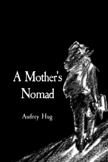 A Mother's Nomad : Trail of Poetry