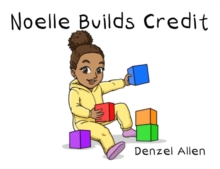 Noelle Builds Credit