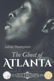 The Ghost of Atlanta