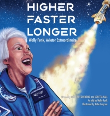 Higher, Faster, Longer : Wally Funk