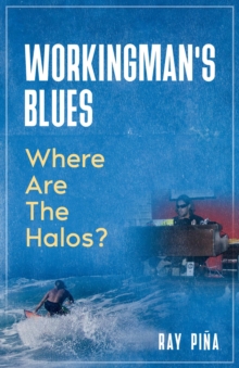 WORKINGMAN'S BLUES  Where Are The Halos?